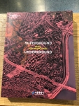 SUPERGROUND UNDERGROUND 슈퍼그라운드 언더그라운드 / 서울 새로운 땅의 풍경